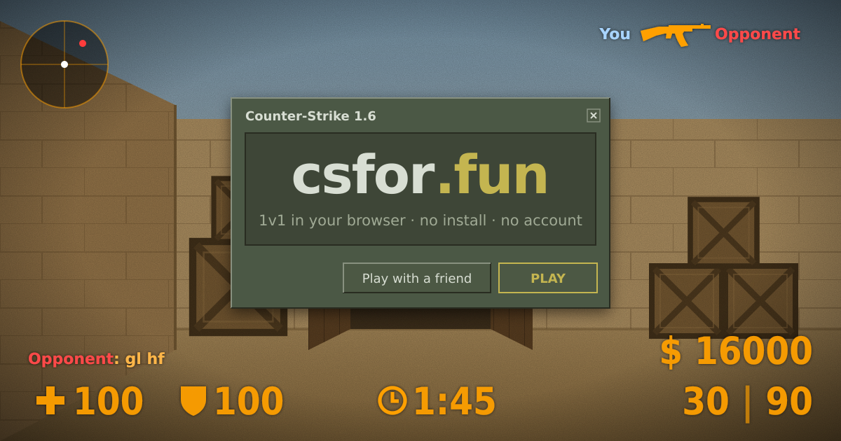 Play a 5 minutes match of CS 1.6 1v1 while you wait for your agent